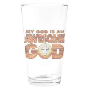    Pint Drinking Glass My God Is An Awesome God 