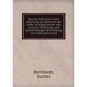   ¤ssigen Einrichtung von KÃ¤fersammlung: Gustav Bernhardt: Books