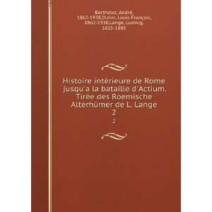   Louis FranÃ§ois, 1862 1938,Lange, Ludwig, 1825 1885 Berthelot Books