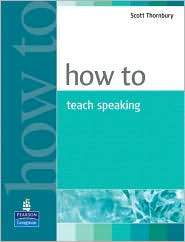 How to Teach Speaking, (0582853591), Scott Thornbury, Textbooks 
