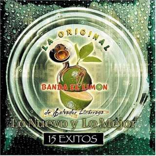  Nuevo Y Lo Mejor: Original Banda El Limon, Salvador Lizarr