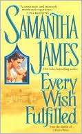Every Wish Fulfilled Samantha James