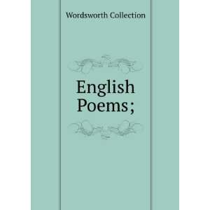  English Poems; Wordsworth Collection Books