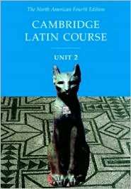 Cambridge Latin Course Unit 2 Student Text North American edition, Vol 