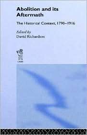 Abolition And Its Aftermath, (0714632619), David Richardson, Textbooks 