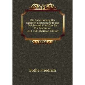   Bis Zur Revolution 1612 1614 (German Edition) Bothe Friedrich Books