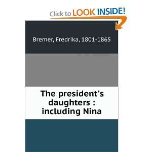   daughters  including Nina Fredrika, 1801 1865 Bremer Books