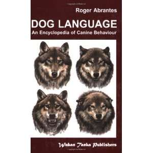  Dog Language [Paperback]: Roger Abrantes: Books
