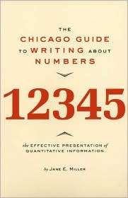 The Chicago Guide to Writing about Numbers (Chicago Guides to Writing 