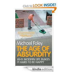 The Age of Absurdity Michael Foley  Kindle Store