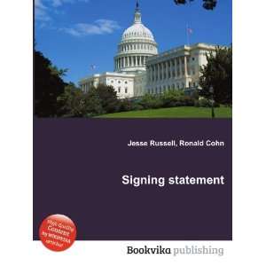  Signing statement Ronald Cohn Jesse Russell Books