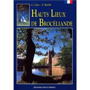  Hauts lieux de Brocéliande (9782737320798) Claudine Glot Books