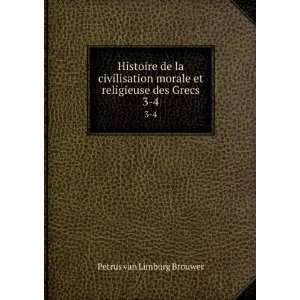   morale et religieuse des Grecs. 3 4 Petrus van Limburg Brouwer Books