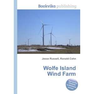  Wolfe Island Wind Farm Ronald Cohn Jesse Russell Books