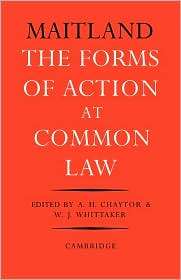 The Forms of Action at Common Law A Course of Lectures, (0521091853 