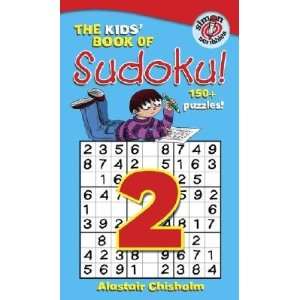  The Kids Book of Sudoku! 2 [KIDS BK OF SUDOKU 2 