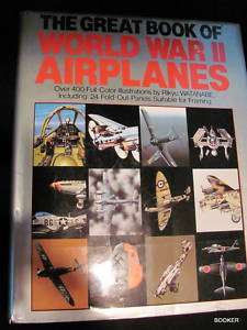The Great Book of World War II Airplanes  