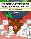JIT Forecasting and Master Scheduling, (1560524243), J. David Viale 
