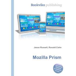  Mozilla Prism Ronald Cohn Jesse Russell Books