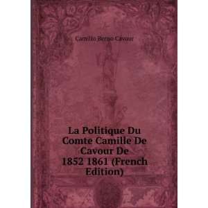   De Cavour De 1852 1861 (French Edition) Camillo Benso Cavour Books