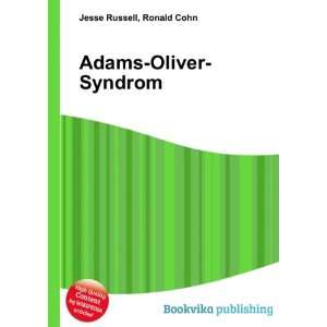  Adams Oliver Syndrom Ronald Cohn Jesse Russell Books