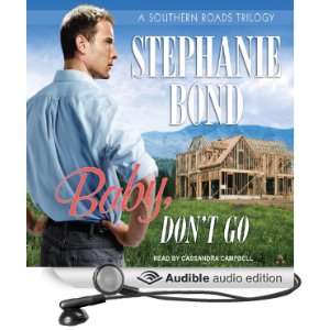  Baby, Dont Go Southern Roads Trilogy, Book 3 (Audible 