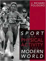 Sport and Physical Activity in the Modern World, (0205271588), J 