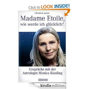 Madame Etoile, wie werde ich glücklich?: Gespräche mit der 