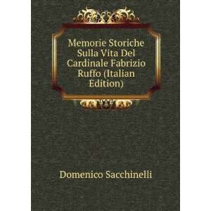   Fabrizio Ruffo (Italian Edition) Domenico Sacchinelli Books