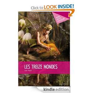 Les Treize mondes (French Edition) Claire Ponard  Kindle 