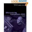 Discovering Computers 2009 Complete (Shelly Cashman) by Gary B 