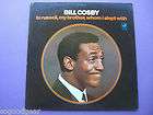 Bill Cosby [Vinyl LP] to russell, my brother, whom i sl