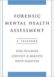 Forensic Mental Health Assessment A Casebook, (0195145682), Kirk 