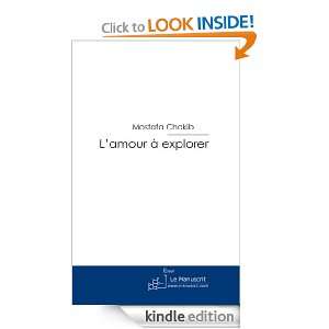  à explorer (French Edition) Mostafa Chakib  Kindle Store
