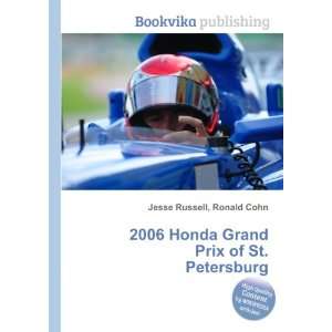   Honda Grand Prix of St. Petersburg: Ronald Cohn Jesse Russell: Books