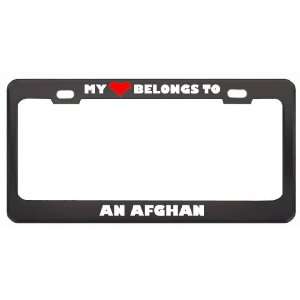 My Heart Belongs To An Afghan Country Flag Nationality Metal License 