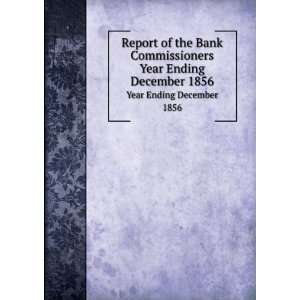   Commissioners. Annual report of the Bank Commissioners Massachusetts