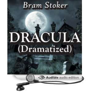  Dracula (Dramatized) (Audible Audio Edition) Bram Stoker 