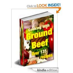 Cooking With Ground Beef   Over 135 Yummy Recipes F. Keith Johnson 