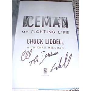  Chuck Liddell My Fighting Life SIGNED 1st HC BOOK JSA 