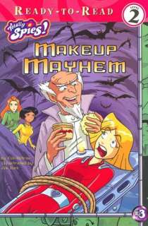   Makeup Mayhem (Totally Spies Series #3) by Kim 