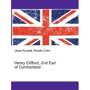   Clifford, 2nd Earl of Cumberland Ronald Cohn Jesse Russell Books