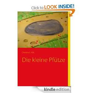 Die kleine Pfütze (German Edition): Christina E. KEIL:  