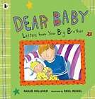 Dear Baby Book  Sarah Sullivan NEW PB 1406305154 BTR