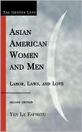 Asian American Women and Men Labor, Laws, and Love