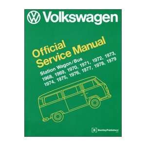   Station Wagon/Bus Type 2 Models Service Manual (1968 1979) Automotive
