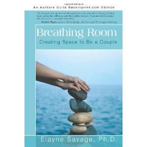   Creating Space to Be a Couple [Paperback] Elayne Savage Ph.D. Books