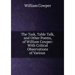   Cowper With Critical Observations of Various . William Cowper Books