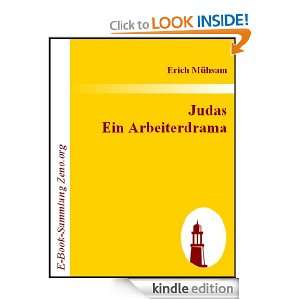 Judas  Arbeiterdrama in fünf Akten (German Edition) Erich Mühsam 