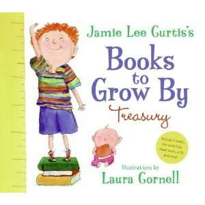  Jamie Lee Curtiss Books to Grow By Treasury n/a  Author  Books